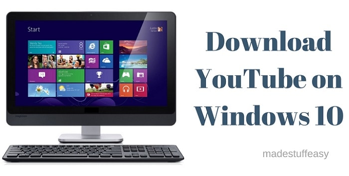 youtube free download for windows 10 64 bit